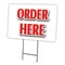 Signmission Order Here Yard Sign & Stake outdoor plastic coroplast window, C-1824 Order Here C-1824 Order Here - alternate 1